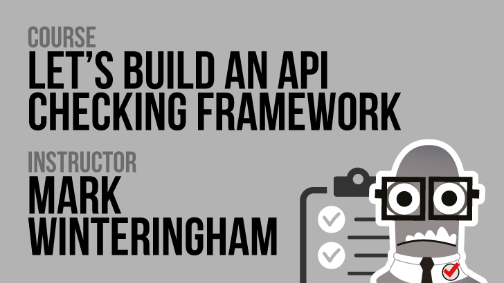 Let's build an API checking framework